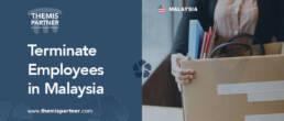 Terminate employees Malaysia